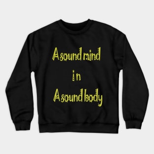 A mind and A body Crewneck Sweatshirt